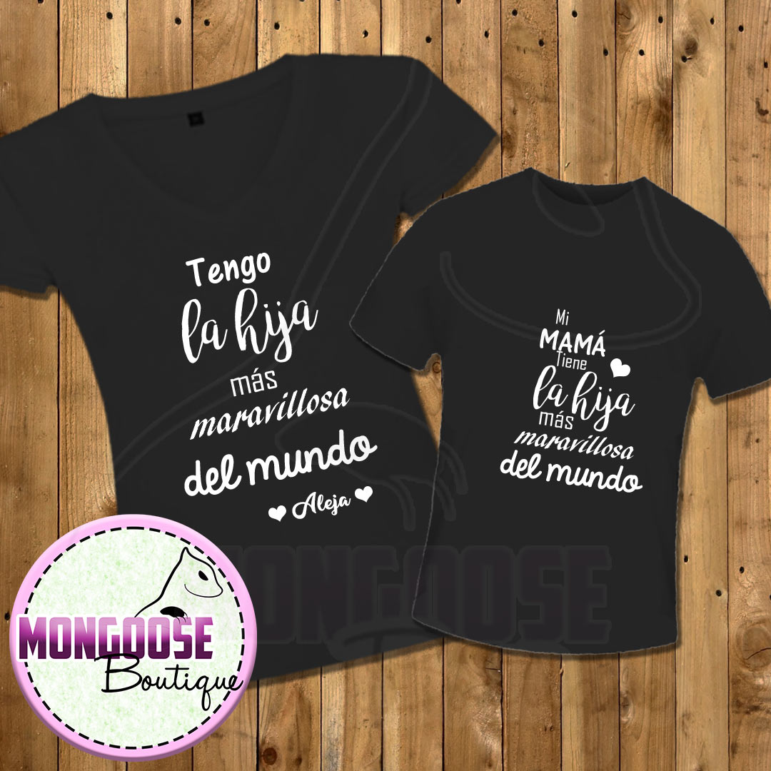 Camisetas Mamá e Hija "La hija maravillosa del - Mongoose Boutique